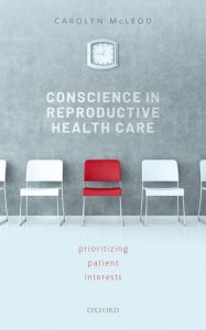 Conscience in Reproductive Health Care: Prioritizing Patient Interests