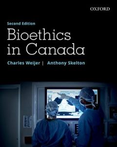 Bioethics in Canada, Second Edition