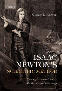 Isaac Newton's Scientific Method: Turning Data into Evidence about Gravity and Cosmology